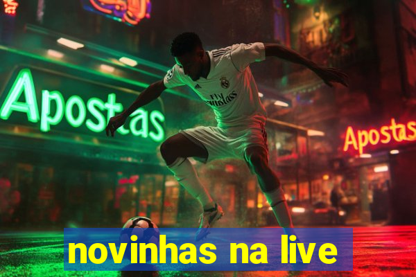 novinhas na live